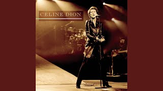 To Love You More (Live at Le Zénith, Paris, France - October 1995)