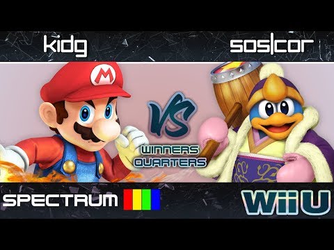 SPECTRUM - KidG (Mario) vs. SOS | Cor (King Dedede) - Winners Quarters - Smash Wii U
