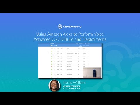 Using Amazon Alexa to Perform Voice Activated CI/CD...