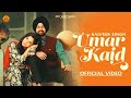 Umar Kaid(Official Video) - Rajveer Singh |Upma Sharma|New Punjabi Song 2024
