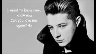 John Newman -  Love Me Again Lyrics HD