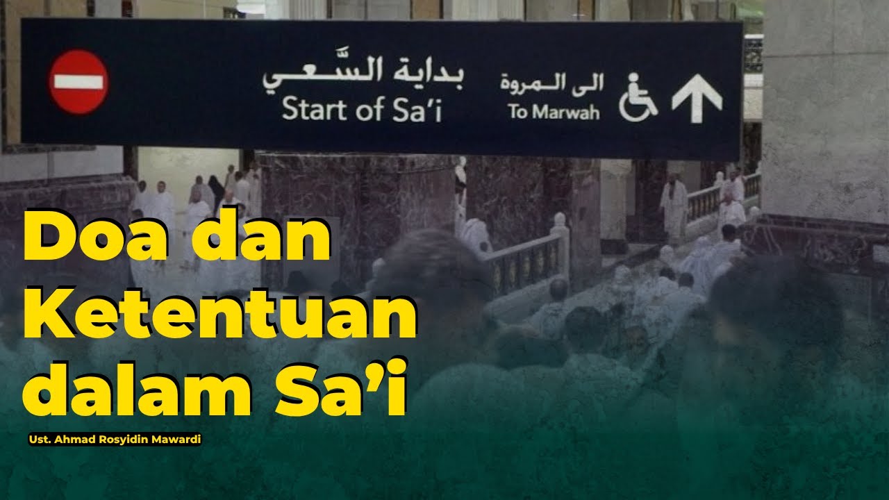 Panduan Sa&#039;i Haji &amp; Umrah: Lengkap, Ringkas, dan Mudah Dipahami