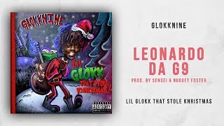 GlokkNine - Leonardo Da G9 (Lil Glokk That Stole Khristmas)