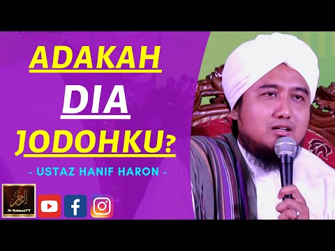 Ustaz Hanif Haron - ADAKAH DIA JODOHKU?