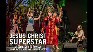 Jesus Christ Superstar 2018 - Grand Rapids | entire show
