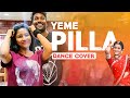 Yeme Pilla Song Dance Cover Bhanu Sri Tina Yemepilla Folksongs2023 Choreographertina