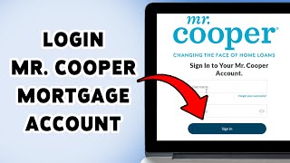 How To Login Mr. Cooper Mortgage Account 2025 | Sign In/Access Your Mr. Cooper Loan Online