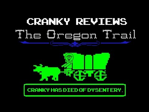 Cranky Reviews - Oregon Trail