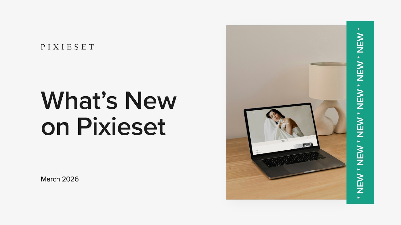 What’s new on Pixieset | March 2026 updates