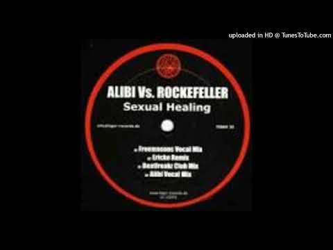 Alibi Vs Rockefeller = Sexual Healing (Freemasons Remix)