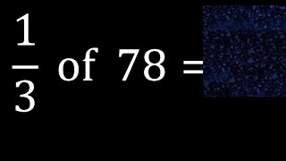 Download lagu 1/3 of 78 ,fraction of a number, part of a whole number mp3