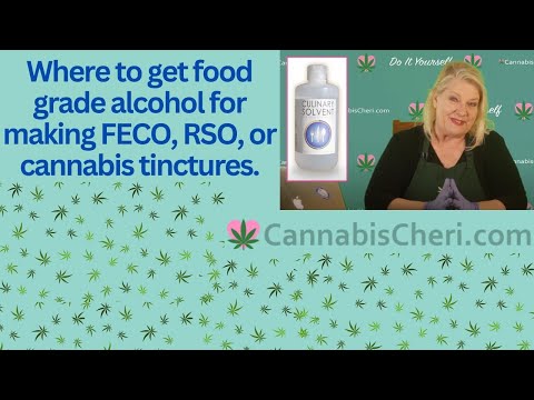 Where to Get Food Grade Alcohol for FECO or Tinctures