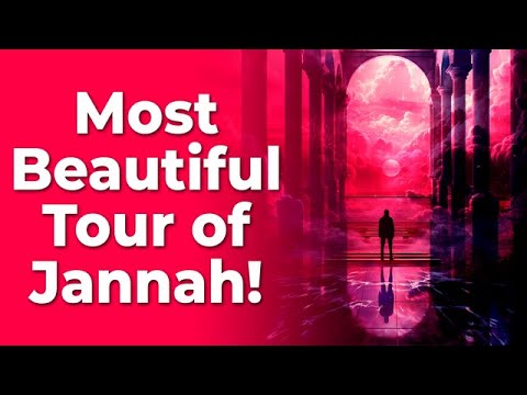 Most Amazing Tour Of Jannah | Tour Of Heaven | Ustadh Ali Hammuda