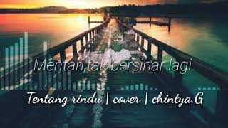 Download lagu Story WA terbaru || tentang rindu || cover || chintya.G mp3