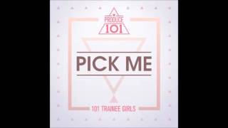 [Audio/MP3] Produce 101 - Pick Me