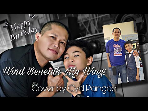 Wind Beneath My Wings - Cyd Pangca