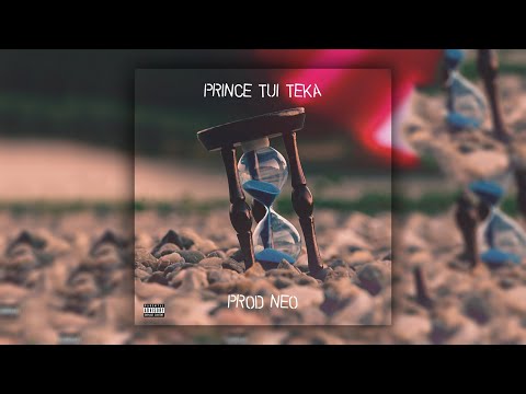 Prince Tui Teka [Prod. Neo]
