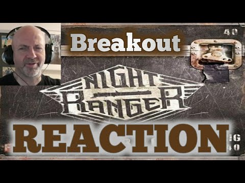 Night ranger - Breakout REACTION
