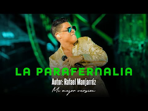 Rafa Pérez - La Parafernalia (Video Oficial) | Mi Mejor Versión