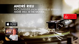 André Rieu - Moonriver (From Breakfast At Tiffany's) - André Rieu: At The Movies