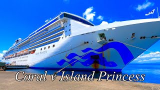 Island Princess v Coral Princess