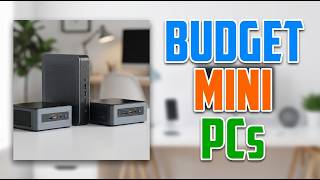 TOP 5 Best Budget Mini Pcs 2026