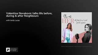 Valentina Novakovic talks life before, during & after Neighbours video