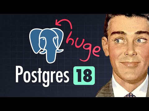 Postgres 18 just dropped. Now is the best time to learn it...