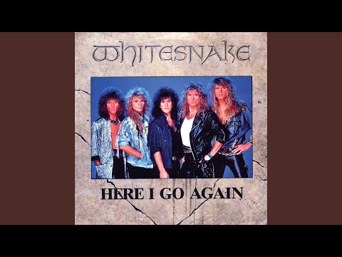 Here I Go Again (1987 Version) (2008 Remaster)