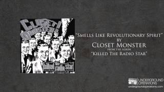 Closet Monster - Smells Like Revolutionary Spirit