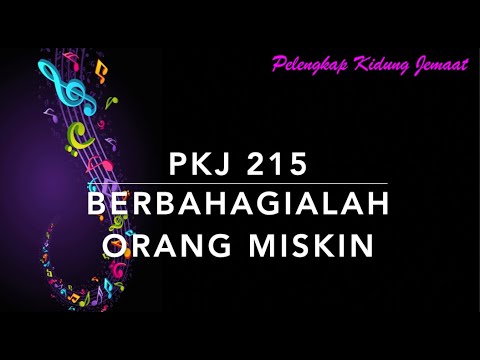 PKJ 215 Berbahagialah Orang Miskin - Pelengkap Kidung Jemaat