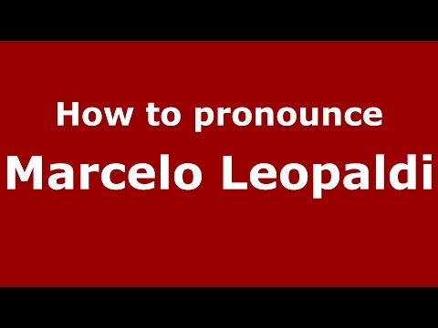 How to pronounce Marcelo Leopaldi (Spanish/Argentina) - PronounceNames.com