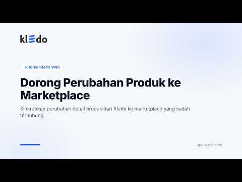 Video tutorial: Dorong Perubahan Produk ke Marketplace