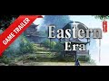 EasternEra Demo Gameplay Trailer