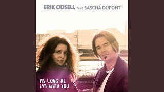 As Long as I&#39;m With You (feat. Sascha Dupont)