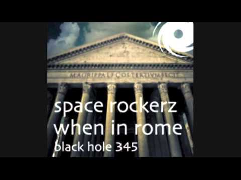 Space Rockerz - When In Rome