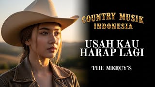 Download lagu Usah Kau Harap Lagi Cover 🤠 | Lagu Country Indonesia Paling Menyentuh – The Mercy’s mp3