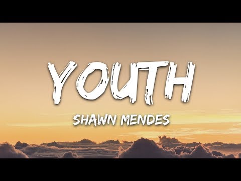 Shawn Mendes - Youth (Lyrics) Ft. Khalid