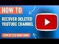 How To Recover A Deleted Youtube Channel 2024 Easy Tutorial
