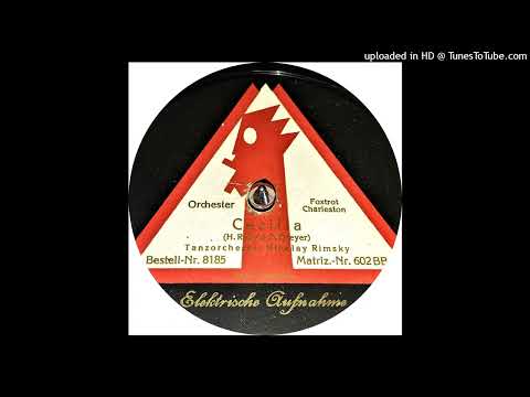 Tanz Orchester Nikolay Rimsky - Cecilia (Charleston) - 1926 - Weimar Berlin music