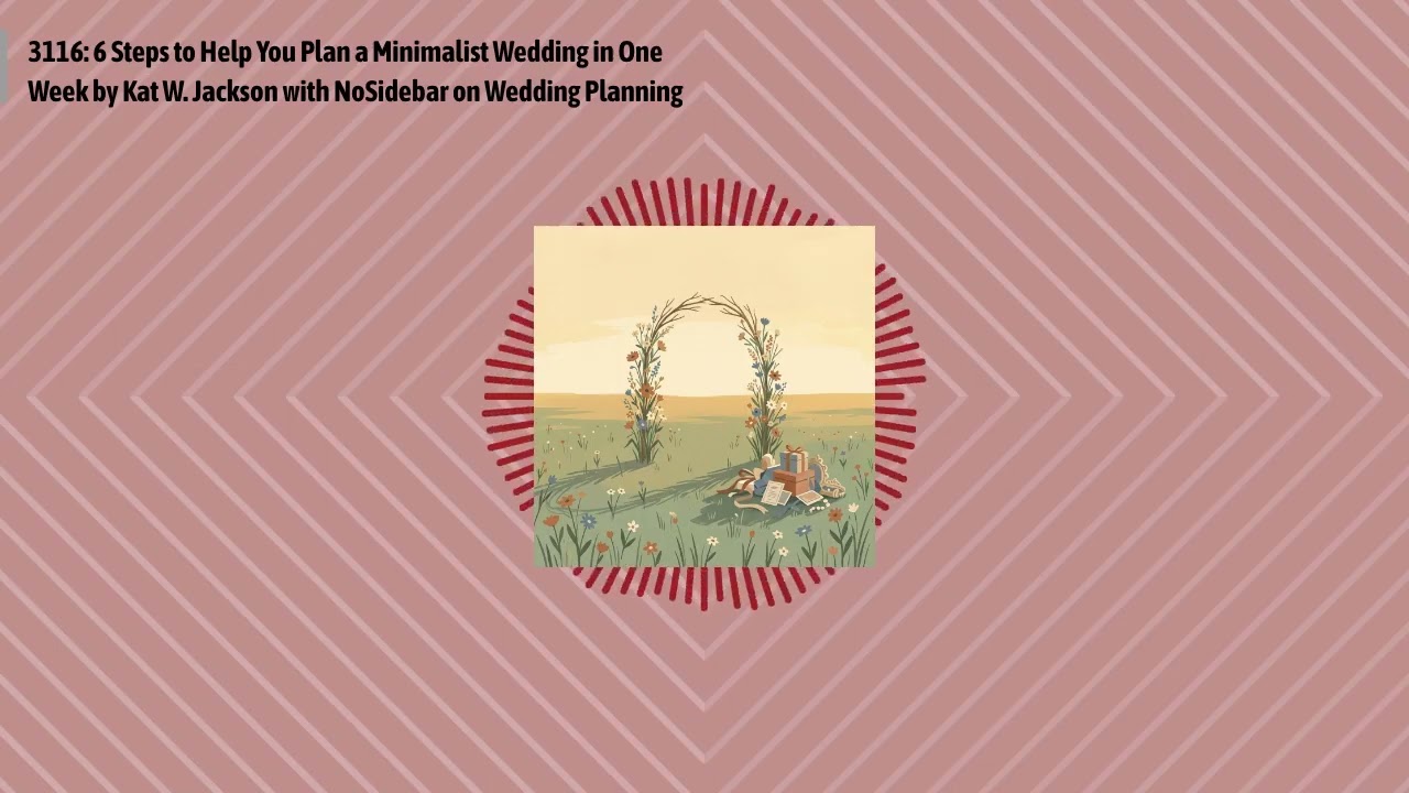 3116: 6 Steps to Help You Plan a Minimalist Wedding in One Week by Kat W. Jackson with NoSidebar...
