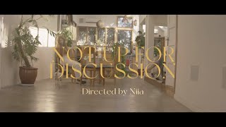 Not up for Discussion Music Video