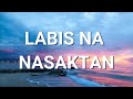 Labis Na Nasaktan (Lyrics) | Jennelyn Yabu