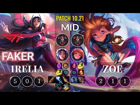 T1 Faker Irelia vs Zoe Mid - KR Patch 10.21