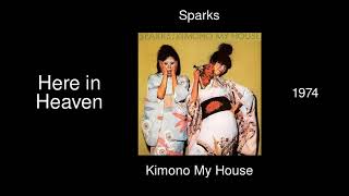 Sparks - Here in Heaven - Kimono My House [1974]