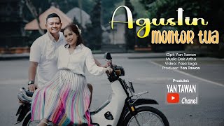 Download lagu Yan Tawan Productions :  Agustin - Montor Tua ( Video Klip Musik) mp3