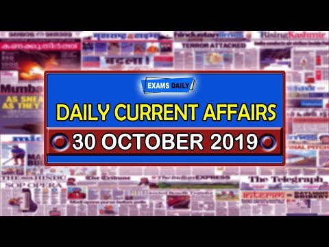 Current Affairs | 30 October 2019 | Current Affairs for Railway, SSC, Banking and other exams