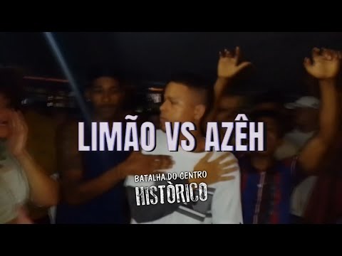LIMÃO 🆚 AZÊH | PRIMEIRA FASE | 54ª Batalha do Centro Histórico
