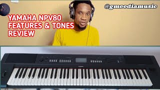 YAMAHA NPV80 FEATURES AND TONES REVIEW