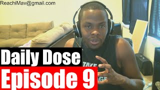 #DailyDose Ep.9 - My Life Growing Up, Alcoholic, Wife Beater, more    #G1GB